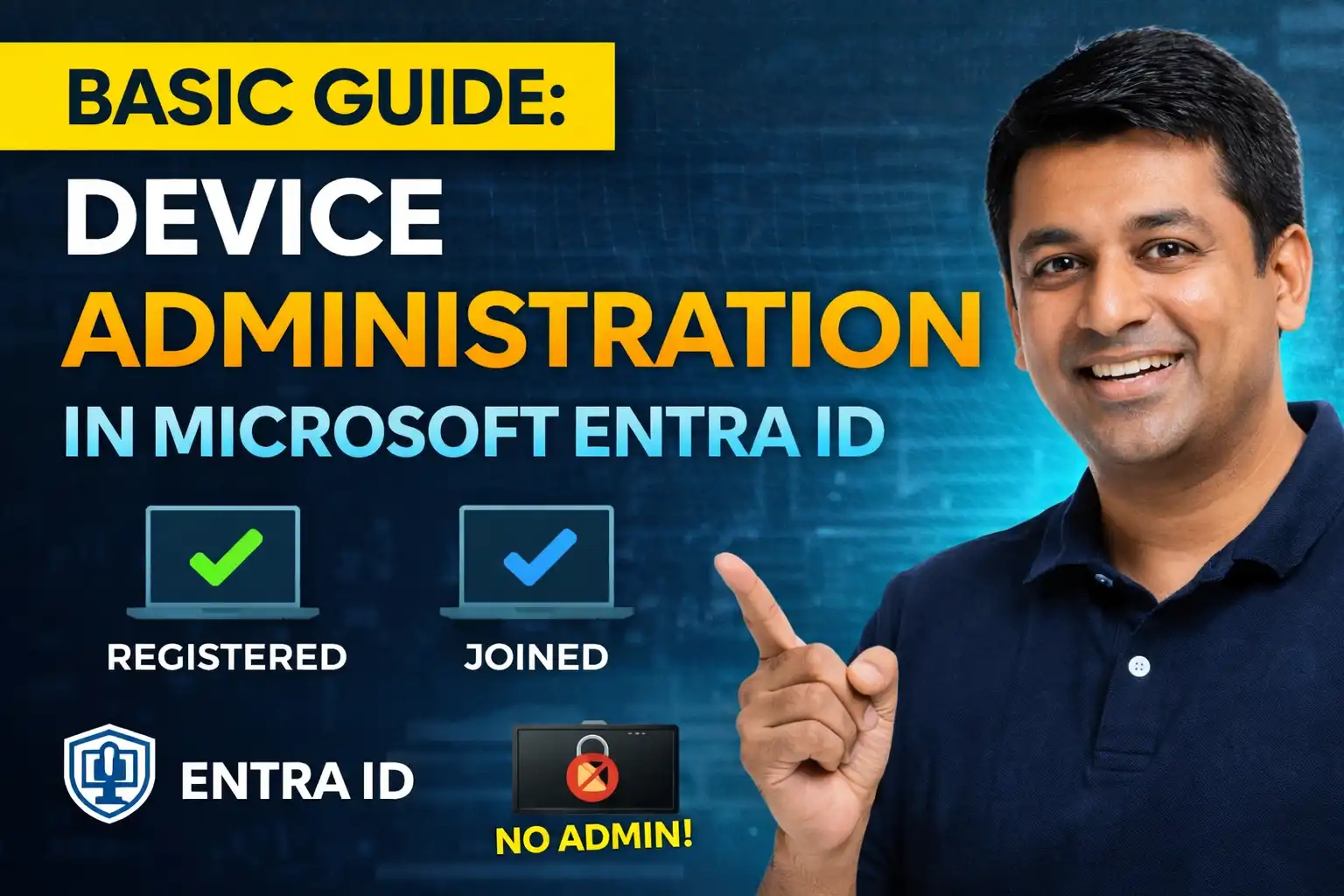 Device Administration in Microsoft Entra ID: A Complete Guide (Without Intune) 3 Device Administration in Microsoft Entra ID: A Complete Guide (Without Intune)