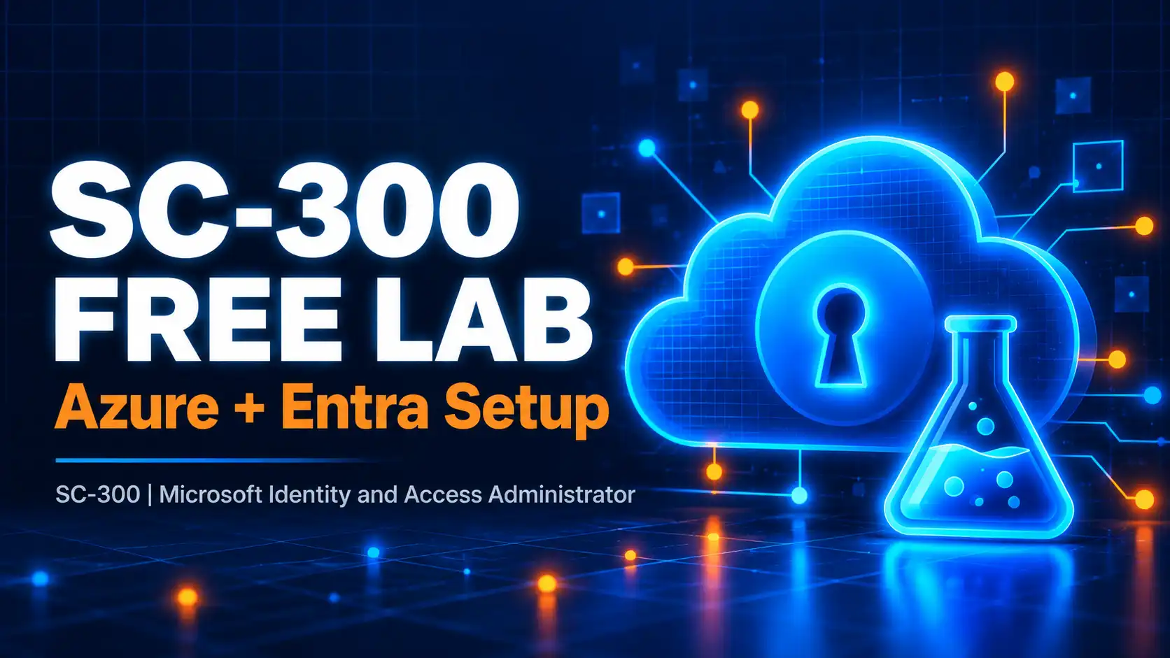 Build Your Free SC-300 Lab: Microsoft Entra Tenant, P2 Trial and Azure (Step by Step) 2 Build Your Free SC-300 Lab: Microsoft Entra Tenant, P2 Trial and Azure (Step by Step)